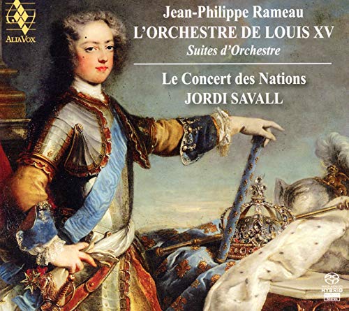 Le Concert Des Nations - Jordi - Jean-Philippe Rameau: L'Orchestre de Louis XV (Le Concert des Nations/Jordi Savall) [CD]