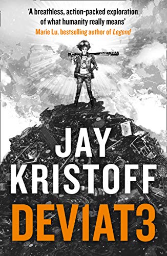 DEV1AT3 (DEVIATE): An epic post-apocalyptic journey from the bestselling author of Nevernight and The Illuminae Files (Lifelike, Book 2)
