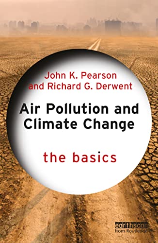 Air Pollution and Climate Change : The Basics