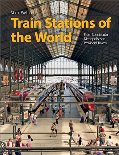 Train Stations of the World