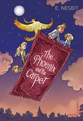 The Phoenix and the Carpet: E. Nesbit (Vintage Children's Classics)