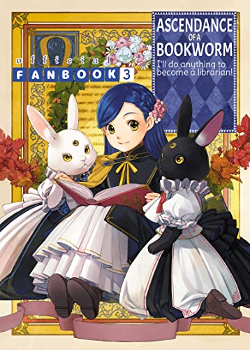 Ascendance of a Bookworm: Fanbook 3: Official Fanbook 3