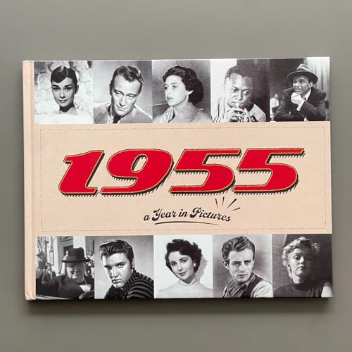 1955 A Year In Pictures : 4