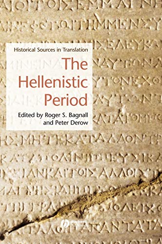 The Hellenistic Period: Historical Sources in Translation