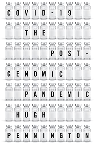Covid-19: The Postgenomic Pandemic