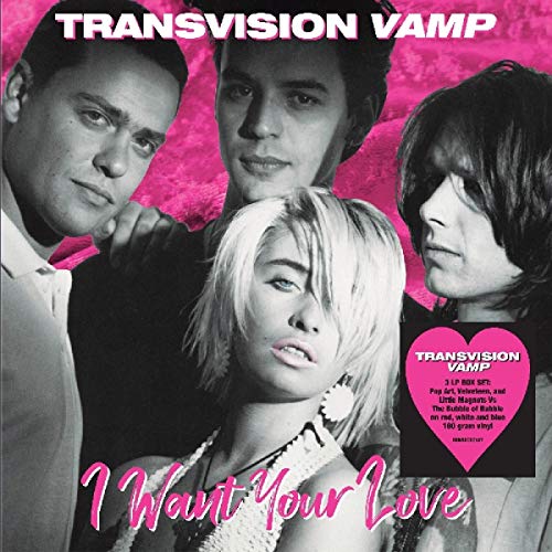 Transvision Vamp - I Want Your Love [VINYL]
