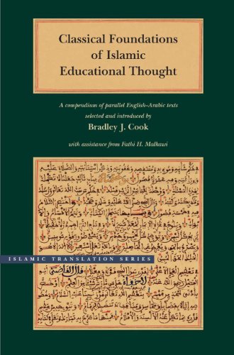 Classical Foundations of Islamic Educational Thought : A Compendium of Parallel English-Arabic Texts