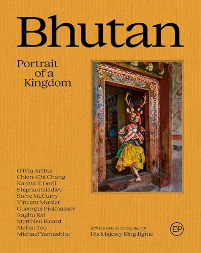 Bhutan : Portrait of a Kingdom