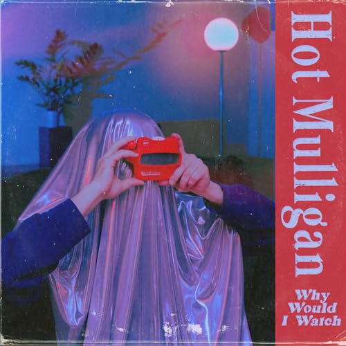 HOT MULLIGAN - WHY WOULD I WATCH (LAGUNA VINYL) [VINYL]