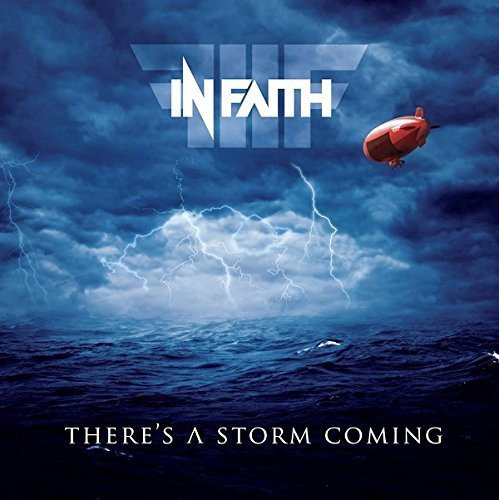 In Faith - Theres A Storm Coming [CD]