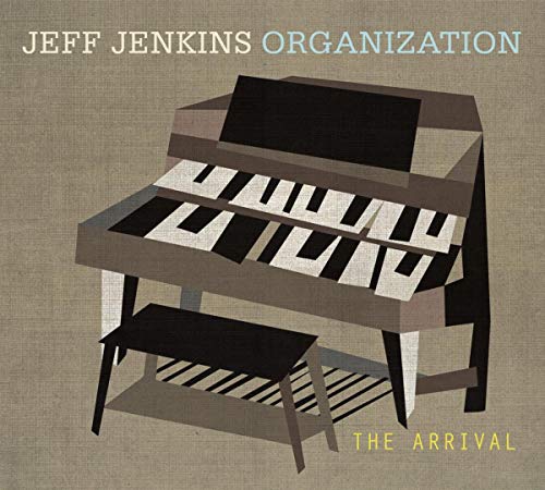 Jeff Jenkins Organization - The Arrival [CD]