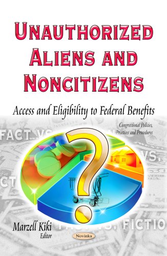 Unauthorized Aliens & Noncitizens