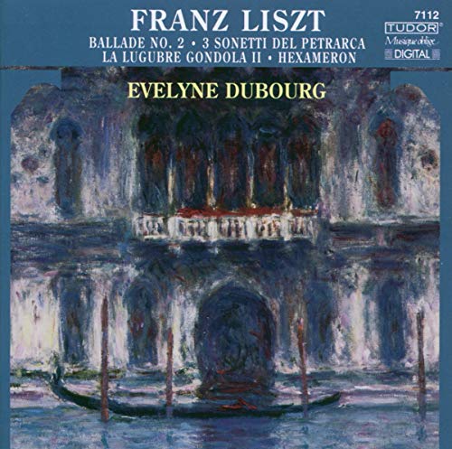 Dubourgevelyne - Liszt: Ballade No. 2 / 3 Sonetti Del Petrarca / La Lugubre Gondola II / Hexameron [CD]