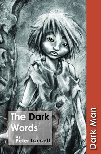 The Dark Words : Set Three