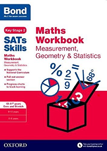 Bond SATs Skills: Maths Workbook: Measurement, Geometry & Statistics 10-11+ Years Core and Stretch