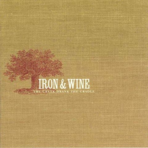 Iron & Wine - The Creek Drank The Cradle  [VINYL]