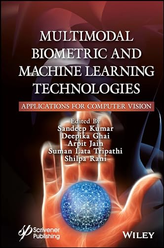 Multimodal Biometric and Machine Learning Technologies : Applications for Computer Vision