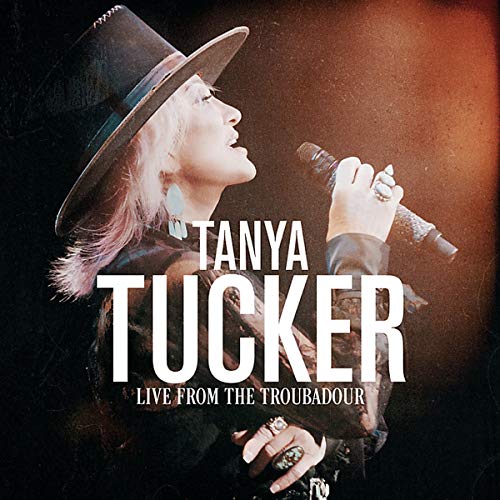 Tanya Tucker - Live From The Troubadour [VINYL]