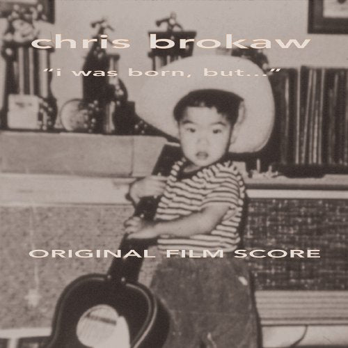 Chris Brokaw - I Was Born, But... (Brokaw) [CD]