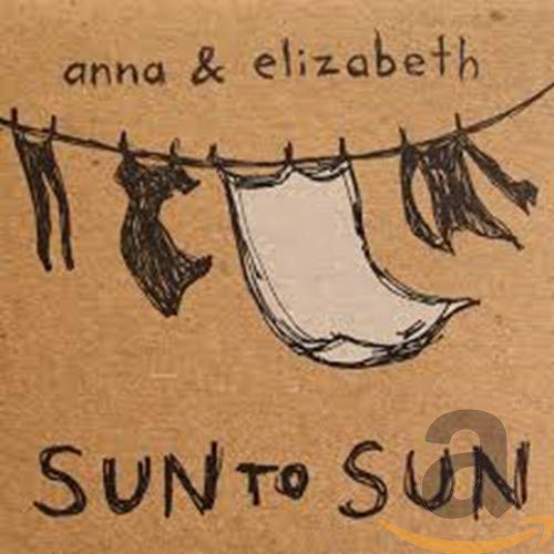 Anna & Elizabeth - Sun To Sun [CD]
