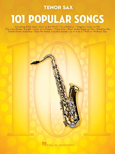 101 Popular Songs - Tenor Saxophone: For Tenor Sax (Instrumental Folio)