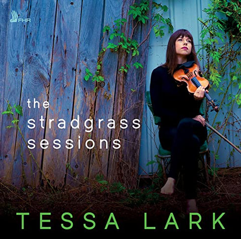 Tessa Lark - The Stradgrass Sessions [CD]