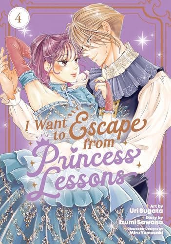 I Want to Escape from Princess Lessons (Manga) Vol. 4 : 4