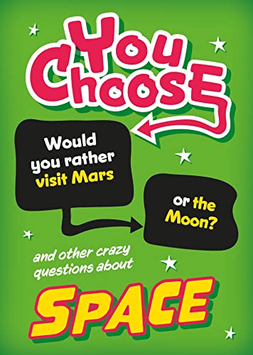 Would You Rather?: Space