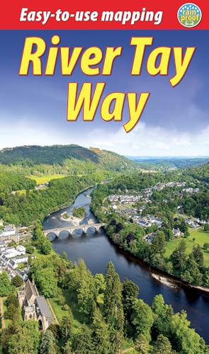 River Tay Way : From Loch Tay to Perth and Dundee