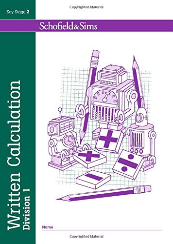 Written Calculation: Division Book 1 - KS2, Ages 7-11