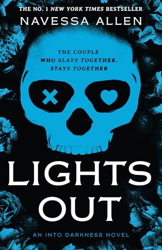 Lights Out : Book 1 of the multi-million copy bestselling Into Darkness series from viral TikTok sensation Navessa Allen