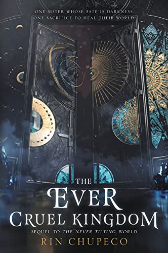 The Ever Cruel Kingdom: 2 (Never Tilting World, 2)