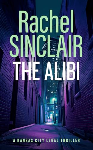 The Alibi : A Damien Harrington Legal Thriller 2