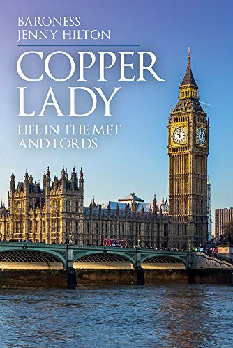 Copper Lady: Life in the Met and Lords