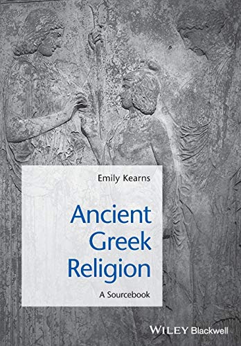 Ancient Greek Religion: Historical Sources in Translation