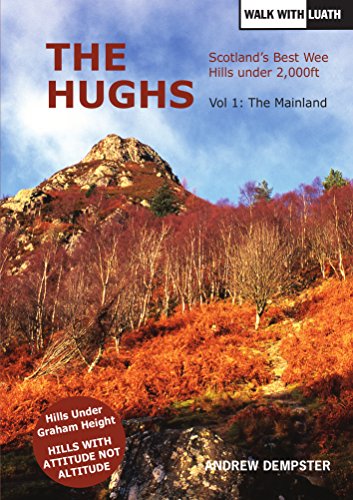 The Hughs : Scotland's Best Wee Hills under 2,000 feet : 1