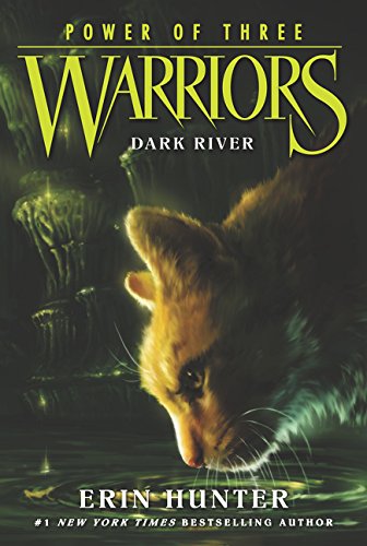 Warriors: Power of Three 2  WARRIORS: POWER OF THREE #2: DARK RIVER