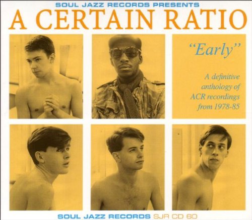A Certain Ratio - Early: A Definitive Anthology Of ACR Recordings From 1978-85 [CD]