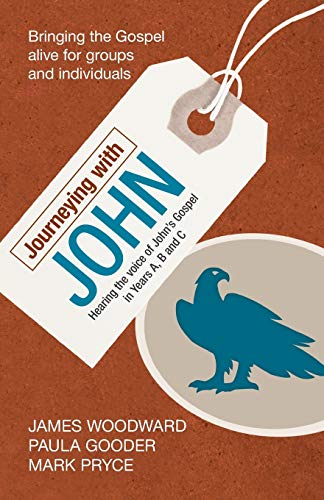 Journeying with John: Hearing the voice of John's Gospel in Years A, B and C