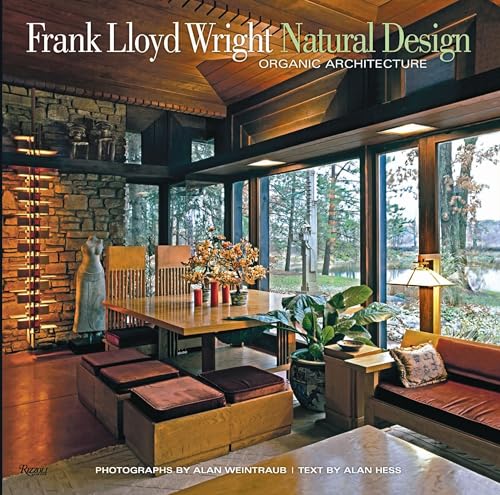 Frank Lloyd Wright: Natural Design, Organic Architecture : Lessons for Building Green from an American Original