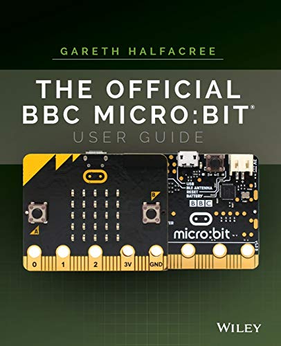 The Official BBC micro:bit User Guide: bit User Guide P