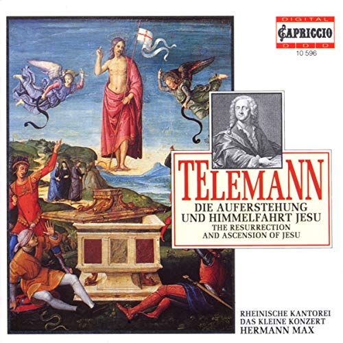 Georg philipp Telemann - Telemann: The Resurrection and Ascension of Jesus [CD]