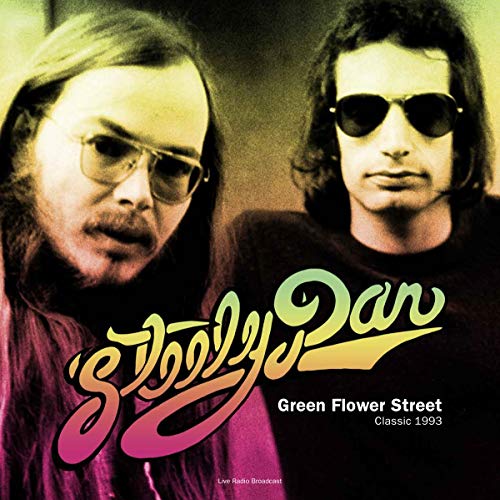 Steely Dan - Steely Dan - Best of Green Flower Street - Classic 1993 Radio Broadcast September 1 1993 - LP  [VINYL]