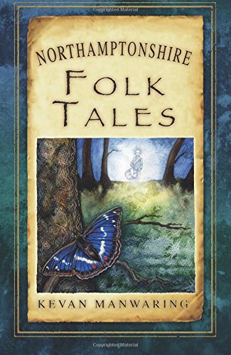 Northamptonshire Folk Tales (Folk Tales (Folk Tales: United Kingdom)