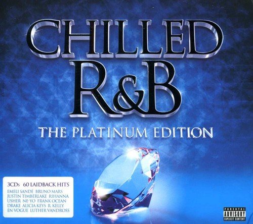 Chilled R&b - The Platinum Edi - Chilled R&B: The Platinum Edition [CD]