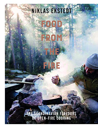 Food from the Fire: The Scandinavian flavours of open-fire cooking