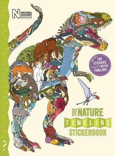 The What on Earth? Stickerbook of Nature: Build your own stickerbook timeline of the amazing 4 billion year story of life on Earth!