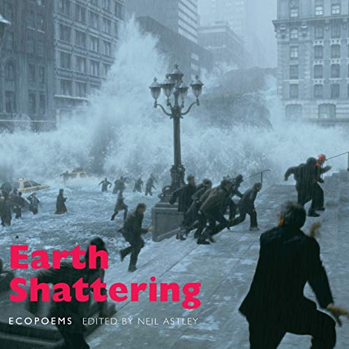 Earth Shattering: ecopoems
