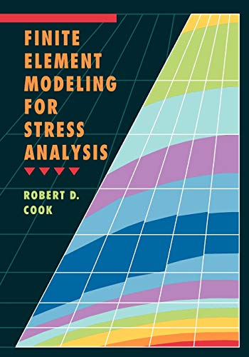 Finite Element Modelling for Stress Analysis