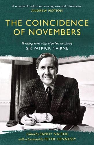 The Coincidence of Novembers: Writings from a life of public service by Sir Patrick Nairne